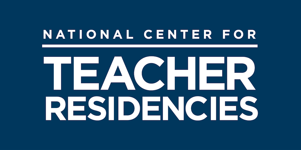 National Center for Teacher Residencies